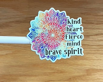 Positive Stickers Kind Heart Fierce Mind Brave Spirit Sticker Colorful Mandala Sticker For Waterbottles Flasks Phones Laptops S176