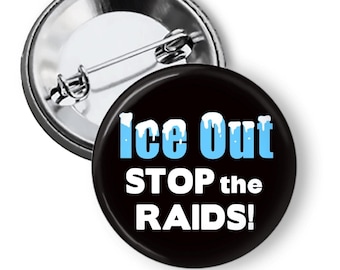 ICE Protest Buttons: Immigrant Rights Pins or Magnets B474