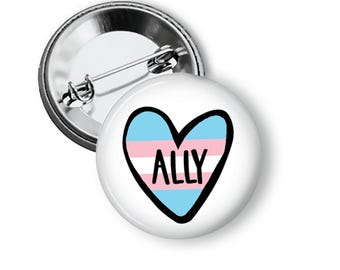 Trans Ally Heart Pin: Transgender Support Buttons or Magnet B466