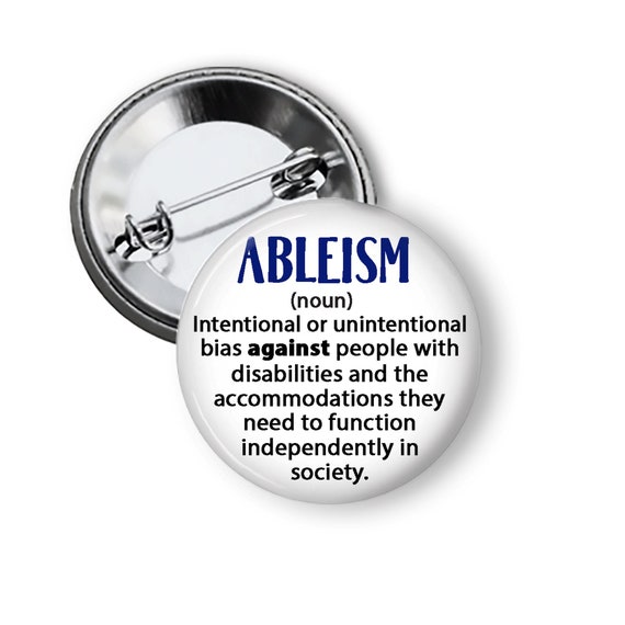 Ableism Definition Disability Advocacy Pinback Button Neurodivergent Disabled Spoonies Buttons and Fridge...
