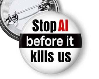 AI Protest Pin or Magnet, Anti AI Buttons B316
