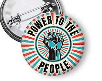Power To The People Pin, Protest Button, Political Activist Pin, Leftist Button, Social Justice Gift, Protest Gear B525