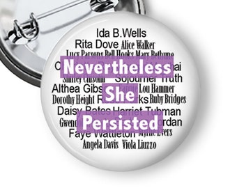 Nevertheless She Persisted Black Women&#39;s History Pin Pinback Button Buttons B30