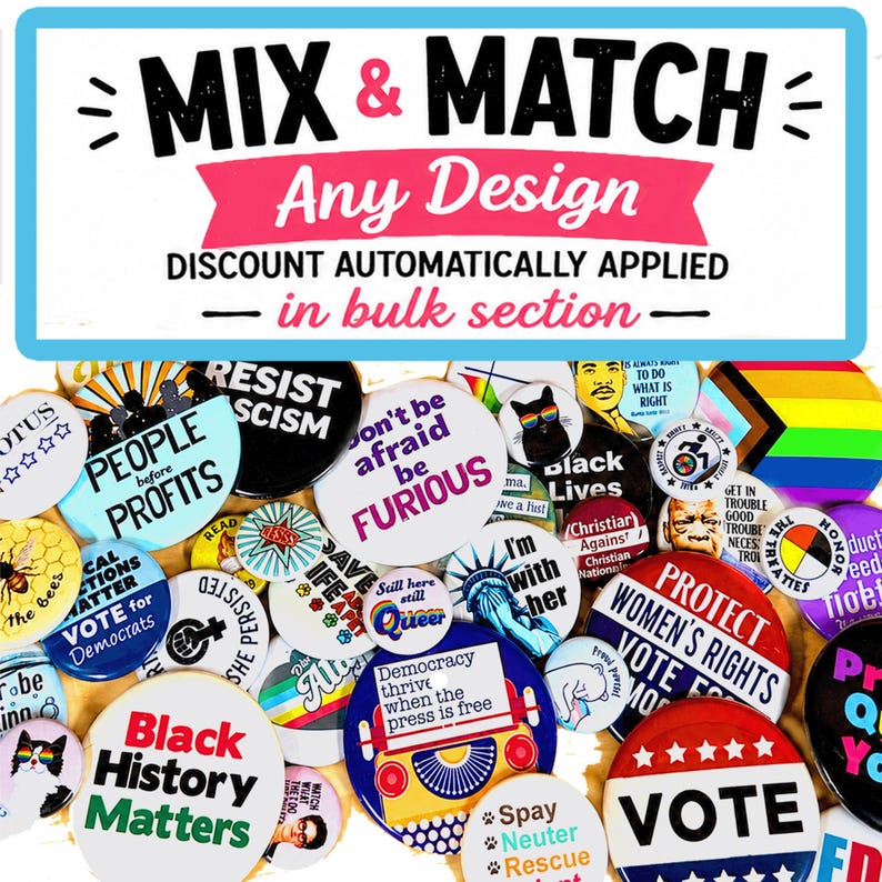 a collection of colorful buttons with various political and social messages, including "People before profits", "Resist", "Don't be afraid to be Furious", "Black Lives Matter", "Protest Women's Rights", "Vote", and "Black History Matters". The buttons are arranged in a collage-like manner, creating a visually striking and diverse display.