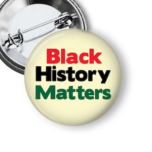 Black History Matters Pins Black Lives Movement African American History Buttons B113