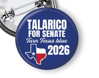Talarico For Senate Buttons, 2026 Campaign, Turn Texas Blue Pins & Magnets B340