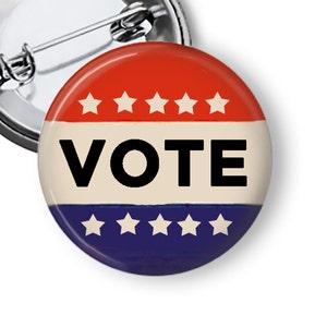 Vote Pin Campaign Buttons GOTV Pinback Button Voter Registration Pins Fridge Magnet B189