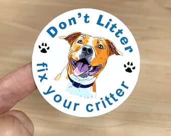 Spay Neuter Animal Rescue Sticker Support Dog Rescue and Adoption Don't Litter Fix Your Critter S66