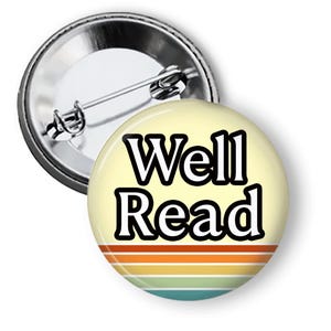 Well Read Pin: Book Lover Gift, Bookish Pins, Gift For Librarians, Facts Matter B332