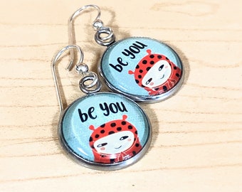 Cute Dangle Earrings Ladybug Be You With Sterling Silver or Titanium Ear Wires
