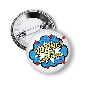 Voting is my Superpower Pins Voting Rights Fridge Magnets and Buttons B134