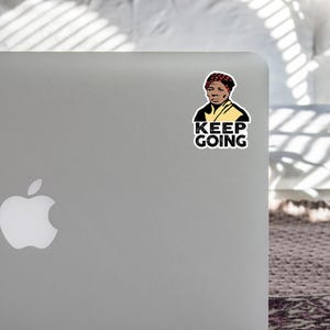 Harriet Tubman 'Keep Going' Sticker - Black History Month Decal For Bottles Laptops Phones S3 image 2