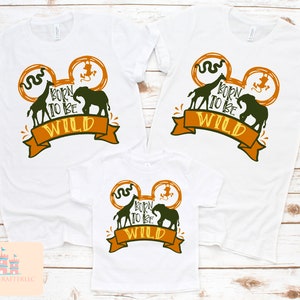 Born to be wild shirt, AK themed shirt, Safari shirt, matching shirts, kids safari shirt, family safari shirt, mouse safari shirt