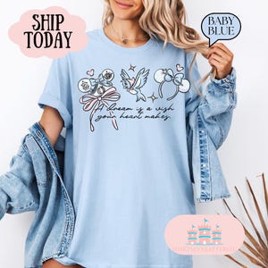 A Dream Is A Wish Your Heart Makes Shirt, Disney Vacation, Cinderella Shirt, Disney Princess Shirt, Disney Land Shirt, Disney World Shirt
