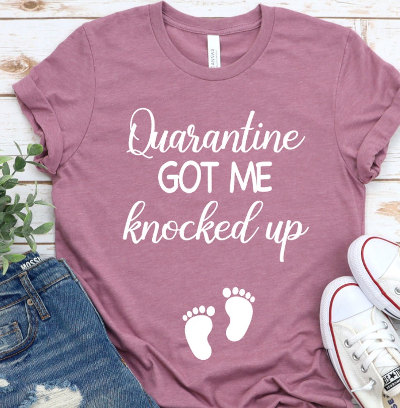 quarantine pregnancy shirt