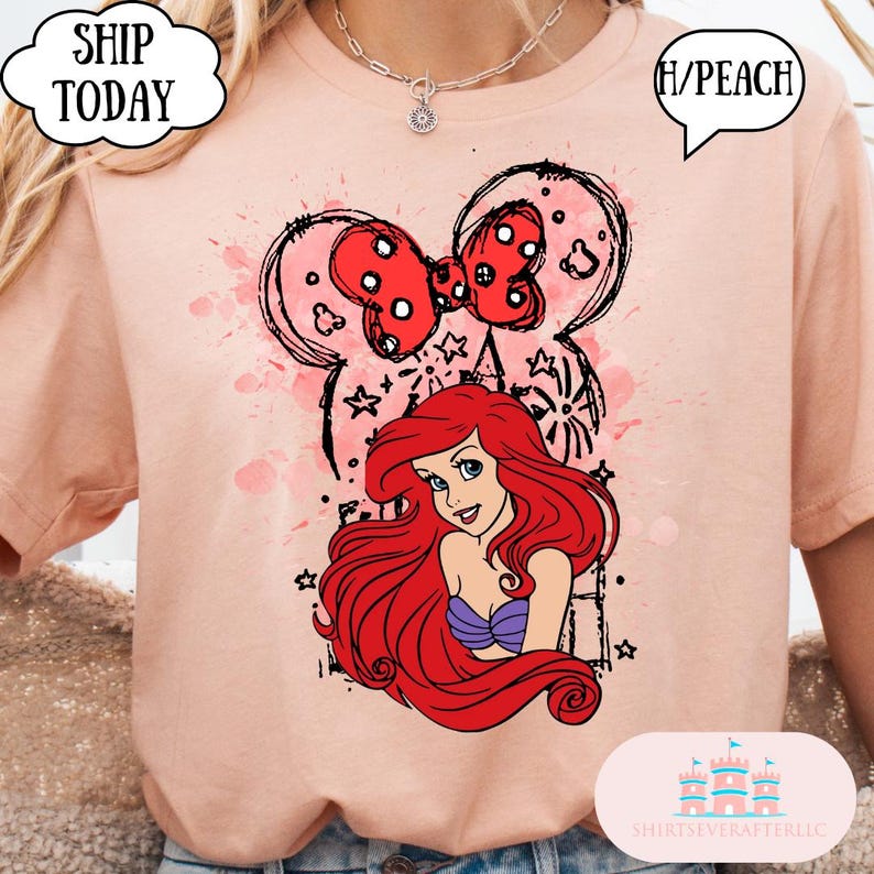 May include: Peach-colored t-shirt featuring a graphic of Ariel from The Little Mermaid with a red bow and Mickey Mouse ears. The shirt has the text "H/Peach" and "Ship Today" in speech bubbles. The shirt also has the text "SHIRTSEVERAFTERLLC".