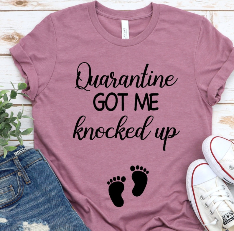 quarantine pregnancy shirt