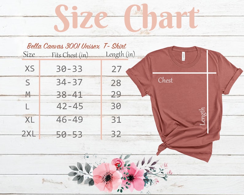 Puede incluir: Tabla de tallas para camisetas unisex Bella Canvas 3001. La tabla incluye tallas XS a 2XL, con medidas de pecho que van de 76-84 cm a 127-135 cm, y largos de 69-81 cm. Se muestra una camiseta de color terracota.