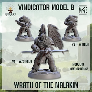 May include: A promotional image for "Vindicator Model B" figurines. The image features three gray, detailed miniature figures with weapons and armor. Text on the image includes "Wrath of the Malakim" and "Modular Hand Options!"