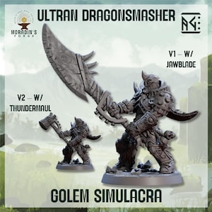 May include: A gray miniature figure of a warrior, holding a large blade, with the text "ULTRAN DRAGONSMASHER" and "GOLEM SIMULACRA". The figure is in a dynamic pose, with detailed armor and weaponry. The image also shows a smaller version of the figure.