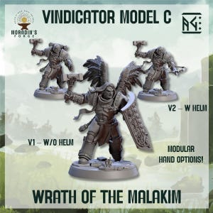 May include: A promotional image for the "Vindicator Model C" miniature figures. The image features three detailed, gray-colored figurines, including one with large wings and a shield. Text on the image includes "Wrath of the Malakim" and "Modular Hand Options!"