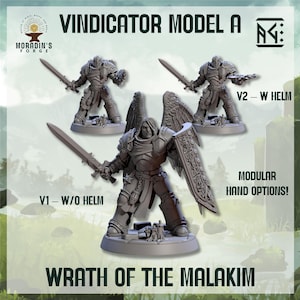 May include: A promotional image for the "Vindicator Model A" miniature figures. The image features three different poses of the figures, with one figure holding a sword and shield. The text "Wrath of the Malakim" is at the bottom.