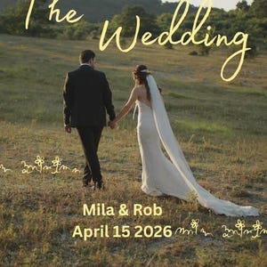 Könnte beinhalten: Ein Paar geht Hand in Hand über eine Wiese, die Braut in einem weißen Kleid mit langem Schleier. Der Text "The Wedding" ist in Kursivschrift geschrieben. Die Namen "Mila & Rob" und das Datum "15. April 2026" sind ebenfalls sichtbar.