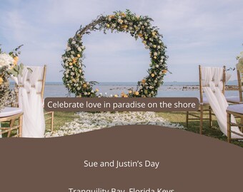 May include: A beach wedding ceremony setup with a floral arch and chairs. The text reads "Celebrate love in paradise on the shore", "Sue and Justin's Day", "Tranquility Bay, Florida Keys", and "August 21, 2025 at 4 PM".
