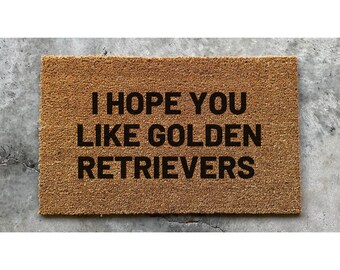I hope you like Golden Retrievers Doormat, Dog doormat, Golden Retrievers, Dog mom, Dog decor, Golden, housewarming gift, Mothers Day Gift