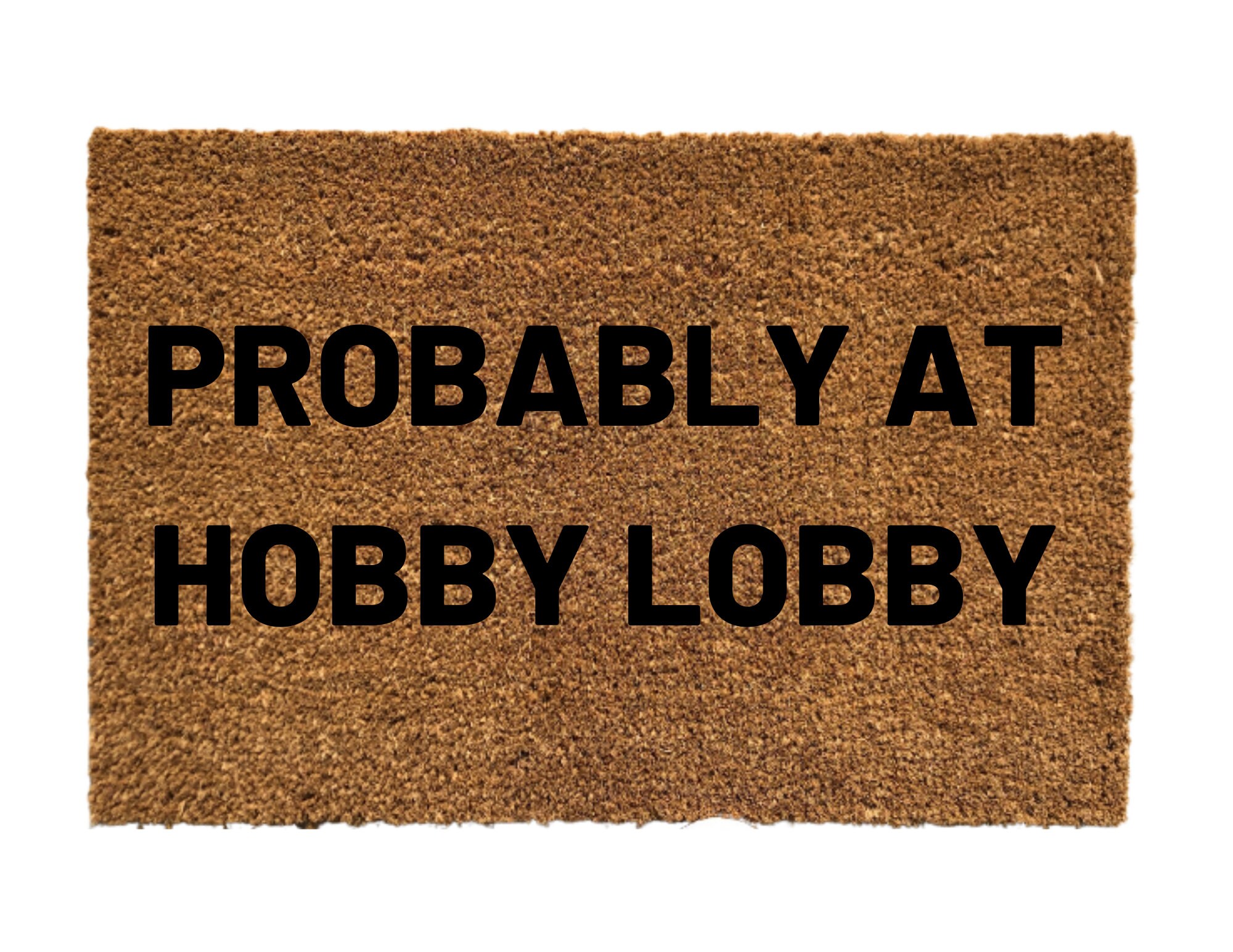Probably At Hobby Lobby Doormat Funny Door mat I love Hobby Etsy