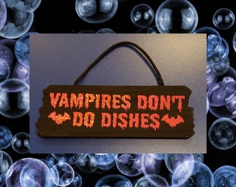 Vampires Don't Do Dishes, Mini Wood Sign, Wall Decor, What We Do in the Shadows, WWDITS, Deacon The Vampire