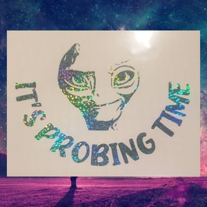 Paul, Alien, its probing time, Vinyl Decal