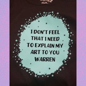 Empire Records I don&#39;t feel I need to explain my art to you Warren Black T-shirt Pale Blue Htv