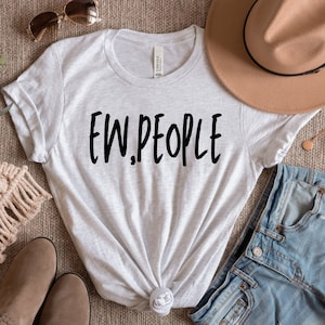 Ew People-T-shirt: T-shirt introvert sarcasme