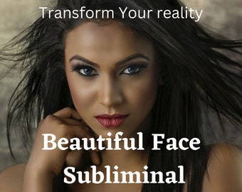 Beautiful Face Subliminal, Attractive Desirable Seductive Beautiful Face, Feminine Beauty Subliminal - Become Extremely Beautiful