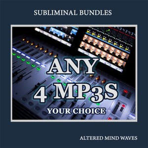 Any 4 of Our Subliminal Audios Your Choice - Save By Buying the Bundle!