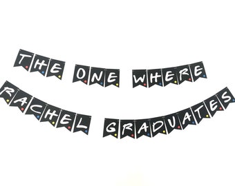 Personalized Friends TV Show Graduation Banner