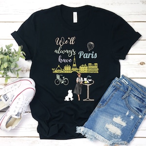 Paris France shirt,Eiffel Tower,Arch of Triumph,French Traditions,Paris, Notre Dame, Paris Vacation,World Travel, jersey Short Sleeve Tee