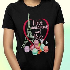 Paris France Shirt,Eiffel tower, Paris, Macaroons, french traditions, Vogue Paris original, Paris Vacation, World Travel, Short Sleeve