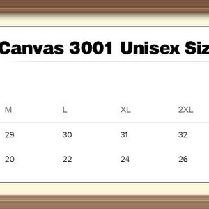 May include: Bella + Canvas 3001 Unisex Size Chart showing measurements in inches for length and width of shirts in sizes S through 4XL.