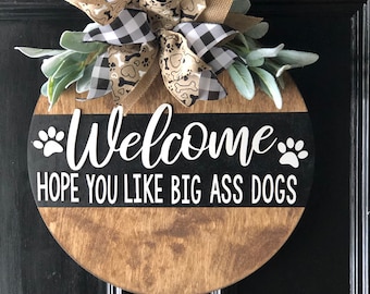 Door Hanger | Welcome | Hope you like Big Dogs