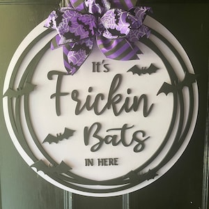 Halloween Door Hanger Its Frickin Bats in Here Lilac/Purple