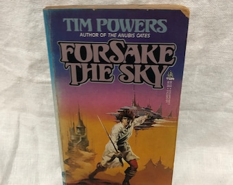 Forsake the Sky - Tim Powers - Paperback
