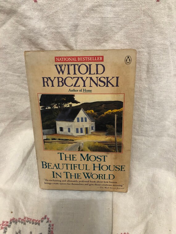 the most beautiful house in the world witold rybczynski