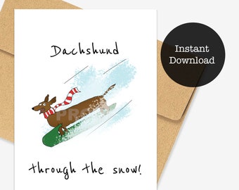 Downloadable Dachshund Card, Wiener Dog Holiday Card, Christmas Cards, Christmas Gifts, Holiday Gifts, Pun Card, Dog Card