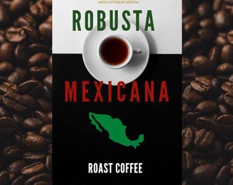 Robusta Roast Coffee from Ocozocautla, Chiapas, Mexico