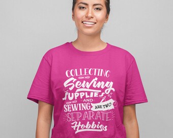 Buying Sewing Supplies and Sewing are Two Different Hobbies - Funny Short-Sleeve Unisex T-Shirt for Seamstress, Tailor, Quilter, Sewer