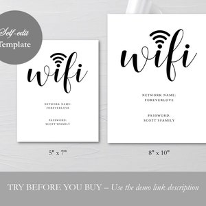May include: Two printable WiFi sign templates with a black wifi symbol and the text "wifi" in a cursive font. The smaller template is 5 inches by 7 inches and the larger template is 8 inches by 10 inches. Both templates include space to add your network name and password.