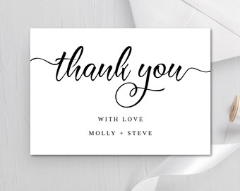 May include: A white thank you card with black calligraphy that reads "thank you" with the words "with love" and "Molly + Steve" printed below.