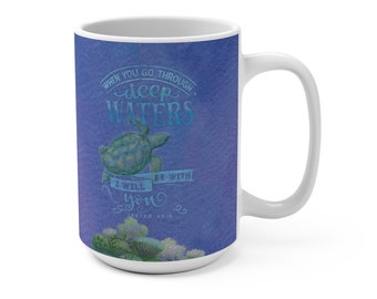 Isaia 43:2 Tazza di tartaruga marina acque profonde 15oz Ocean Coral Acquerello Arte Bibbia Scrittura "Quando si passa attraverso acque profonde, sarò con voi"